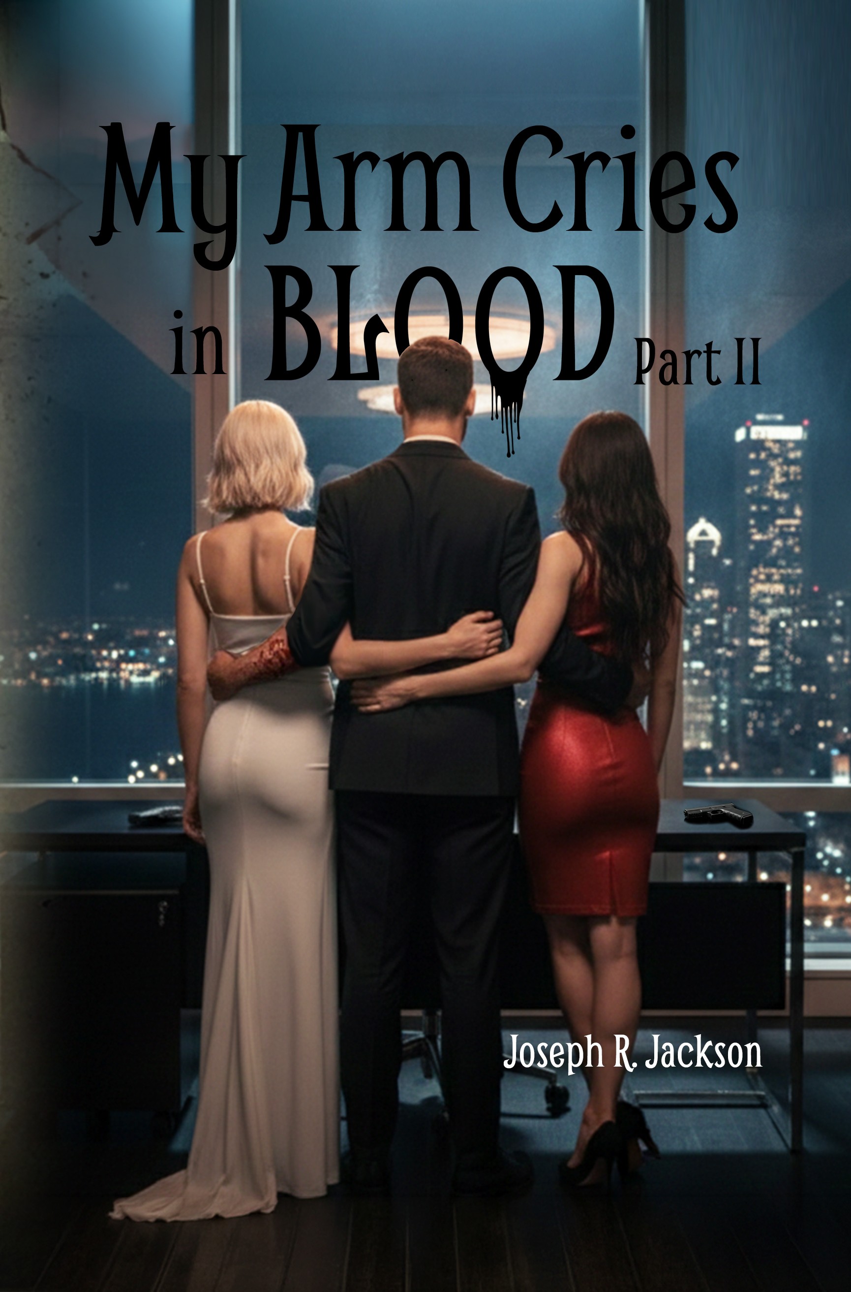 My Arm Cries in Blood Part II